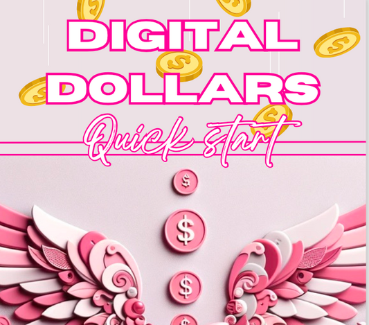 Digital Dollars Quick Start Guide (Editable w/Resell Rights)