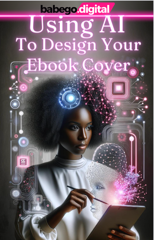 Using AI To Design Your Ebook Cover Guide (Editable w/Resell Rights)